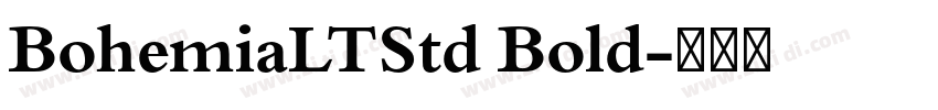 BohemiaLTStd Bold字体转换